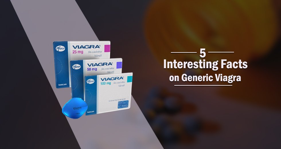 5 Interesting Facts on Generic Viagra